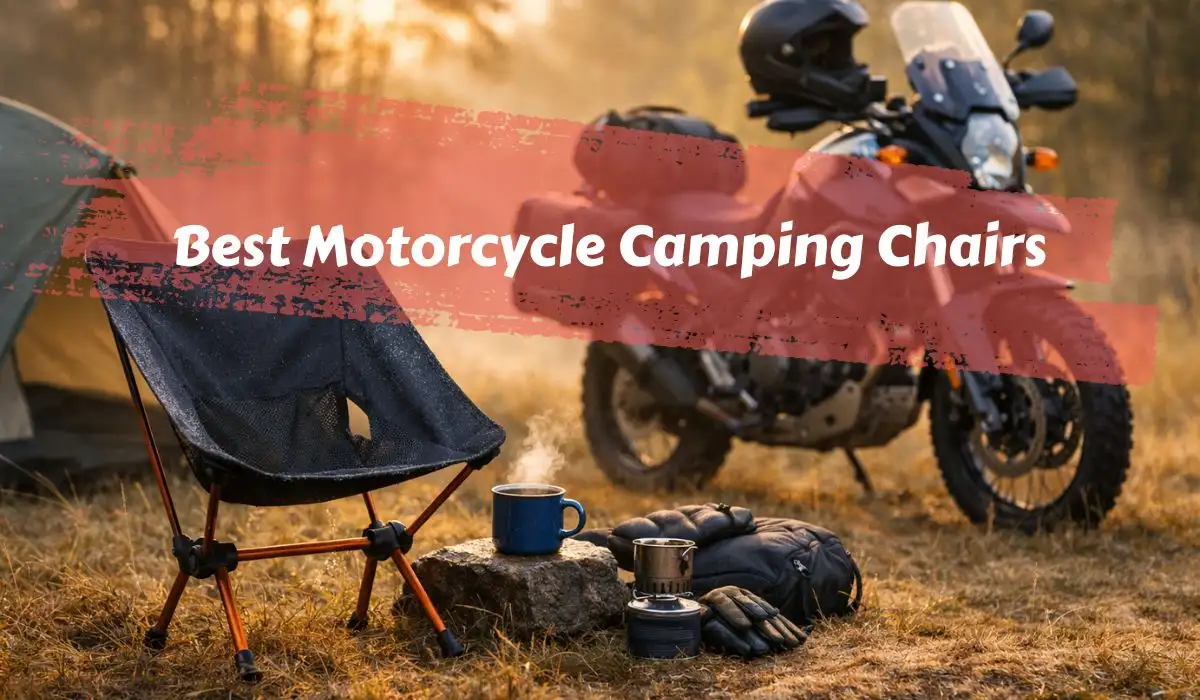 Best Motorcycle Camping Chairs