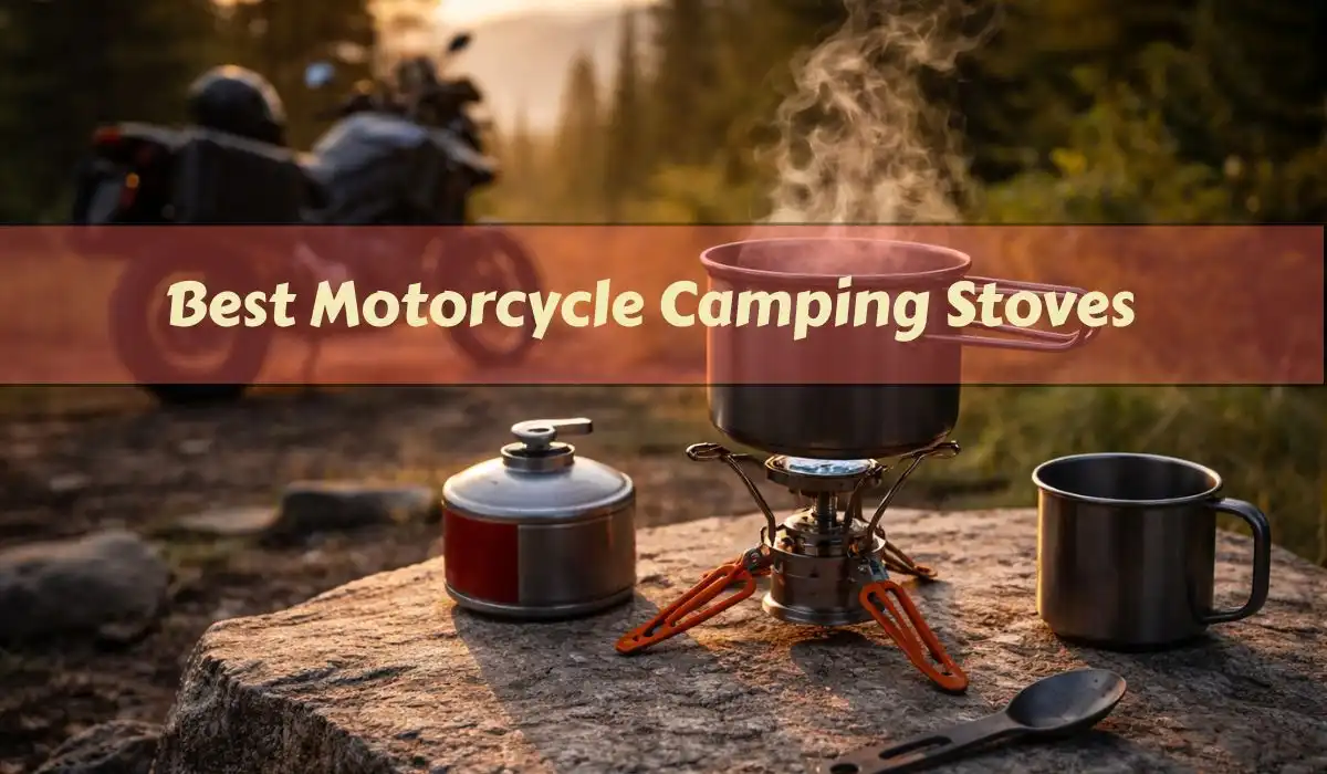 Top 5 Best Motorcycle Camping Stoves for Riders