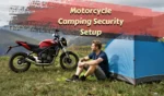 Motorcycle Camping Security Setup