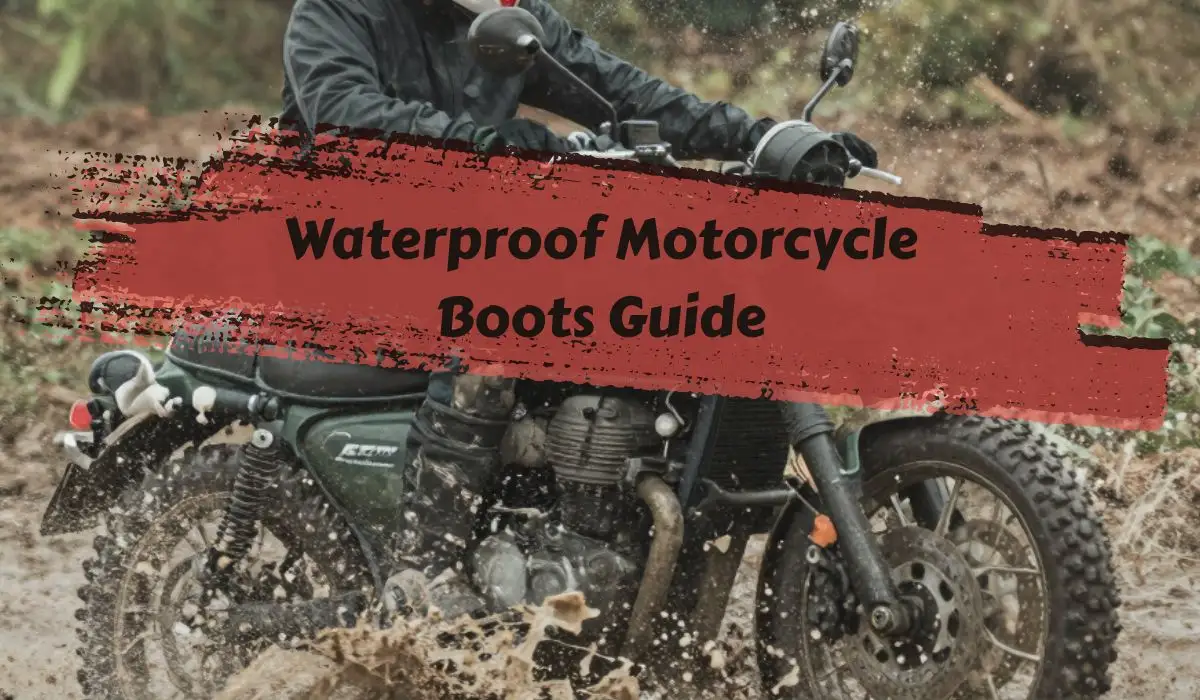 Waterproof Motorcycle Boots Guide