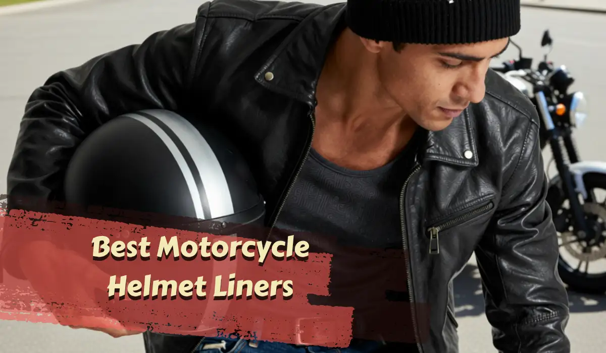 Best Motorcycle Helmet Liners