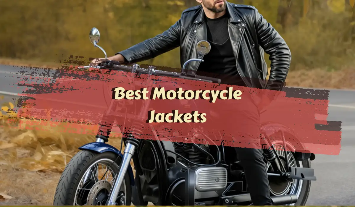 Best Motorcycle Jackets