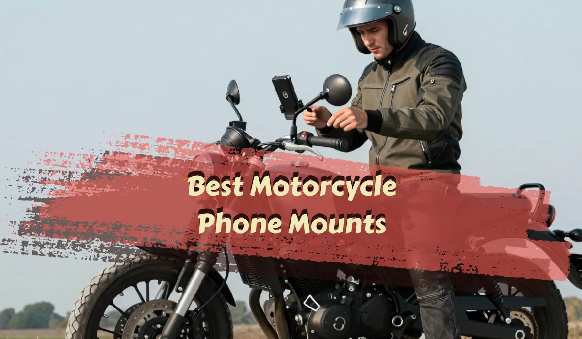 6 BEST Motorcycle Phone Mounts