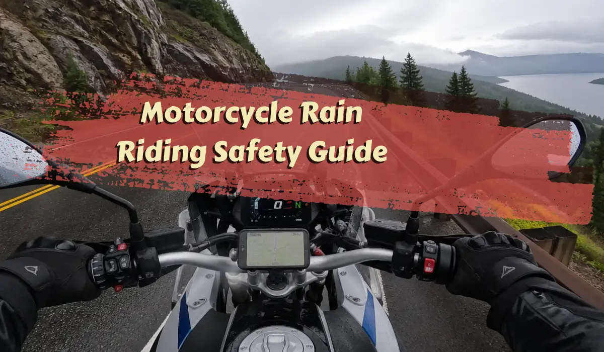 Motorcycle Rain Riding Safety Guide